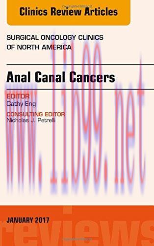 [AME]Anal Canal Cancers, An Issue of Surgical Oncology Clinics of North America, 1e (The Clinic...