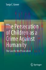 [PDF]The Persecution of Children as a Crime Against Humanity: The Case for the Prosecution
