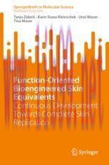 [PDF]Function-Oriented Bioengineered Skin Equivalents : Continuous Development Towards Complete...