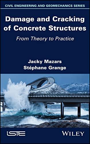 Damage and Cracking of Concrete Structures From_Theory to Practice 1st Edition