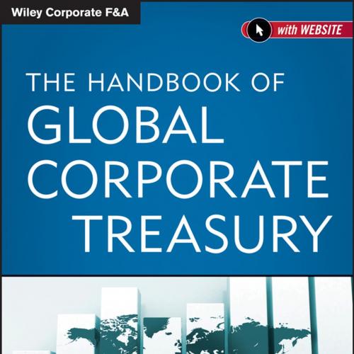 Handbook of Global Corporate Treasury