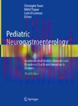 [PDF]Pediatric Neurogastroenterology: Gastrointestinal Motility Disorders and Disorders of Gut ...
