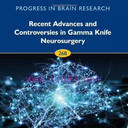 [AME]Recent Advances and Controversies in Gamma Knife Neurosurgery (Volume 268) (Original PDF)
