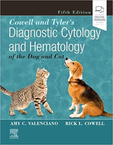 Cowell and Tyler&rsquo;s Diagnostic Cytology and Hematology of the Dog and Cat, 5th Edition