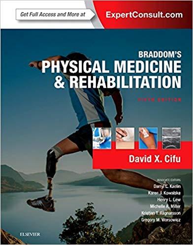 Braddom’s Physical Medicine and Rehabilitation 5E
