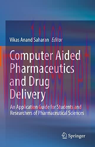 [AME]Computer Aided Pharmaceutics and Drug Delivery: An Application Guide for Students and Rese...