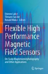 [PDF]Flexible High Performance Magnetic Field Sensors: On-Scalp Magnetoencephalography and Othe...