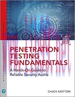 Penetration Testing Fundamentals: A Hands-On Guide to Reliable Security Audits (Pearson IT Cybe...