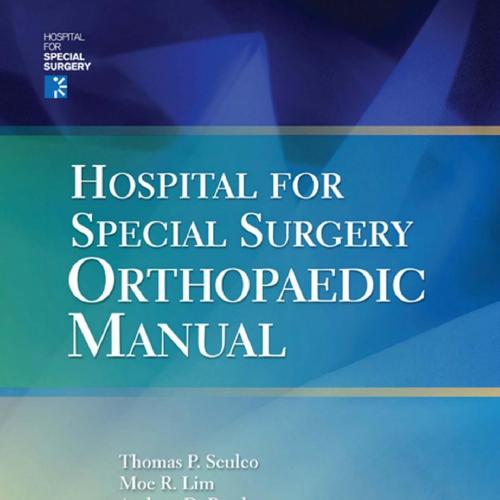 Hospital for Special Surgery Orthopaedic Manual