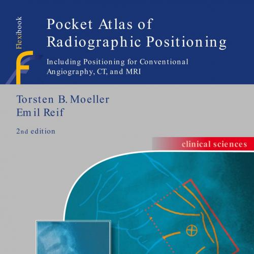 Pocket Atlas of Radiographic Positioning,2nd Edition