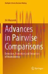 [PDF]Advances in Pairwise Comparisons: Detection, Evaluation and Reduction of Inconsistency