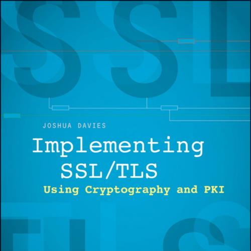 Implementing SSL_TLS Using Cryptography and PKI