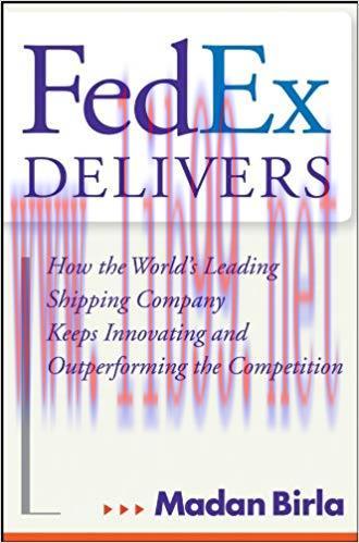 (PDF)FedEx Delivers: How the World&rsquo;s Leading Shipping Company Keeps Innovating and Outperformin...
