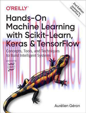 [SAIT-Ebook]Hands-on Machine Learning with Scikit-Learn, Keras, and TensorFlow, 2nd Edition