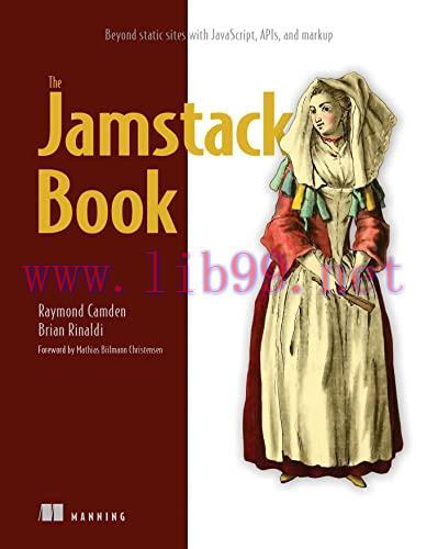 [FOX-Ebook]The Jamstack Book: Beyond static sites with JavaScript, APIs, and markup