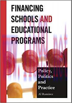 (PDF)Financing Schools and Educational Programs: Policy, Practice, and Politics 1st Edition