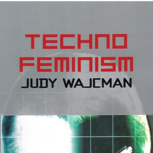 TechnoFeminism 1st Edition Judy Wajcman