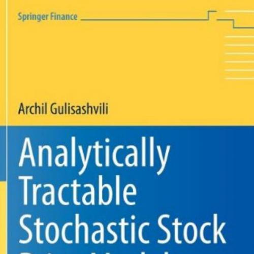 Analytically Tractable Stochastic Stock Price Models