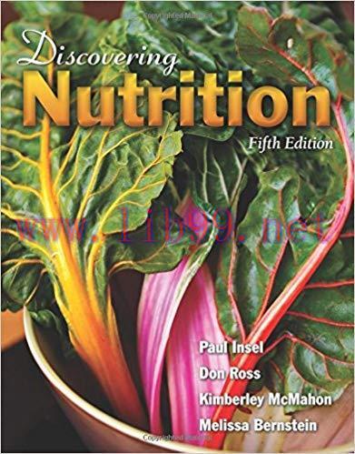 [PDF]Discovering Nutrition, 5th Edition [Paul Insel]