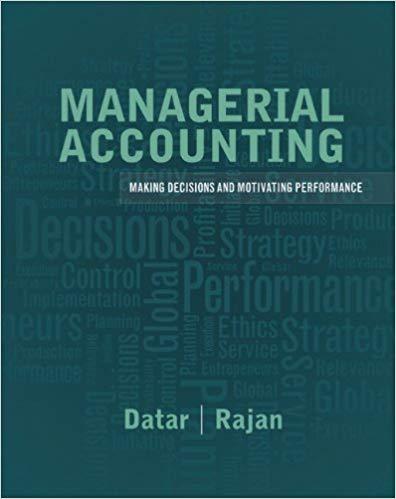 Managerial Accounting - Decision Making and Motivating Performance