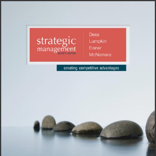 (TestBank)Strategic Management Creating Competitive Advantages 7th Edition by Dess.zip