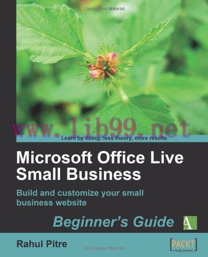 [FOX-Ebook]Microsoft Office Live Small Business: Beginner's Guide