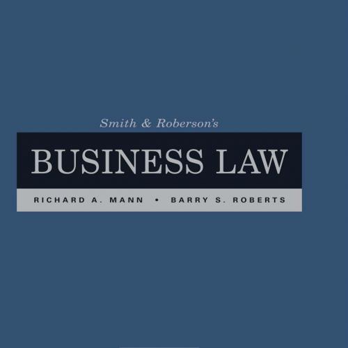 Smith and Roberson's Business Law 17th Edition by Richard A. Mann