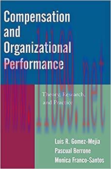 (PDF)Compensation and Organizational Performance: Theory, Research, and Practice 1st Edition