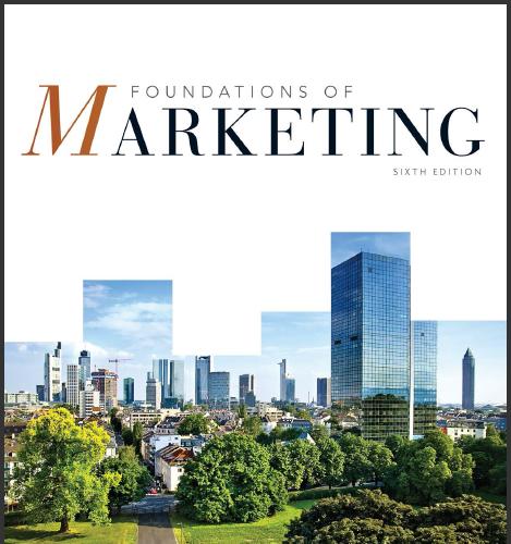 (IM)Foundations of Marketing, 6th Edition by William M. Pride.zip
