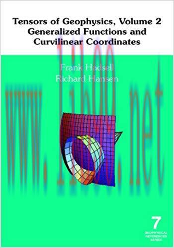 [PDF]Tensors of Geophysics, Volume 2 Generalized Functions and Curvilinear Coordinates