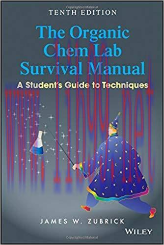 [PDF]The Organic Chem Lab Survival Manual: A Student&rsquo;s Guide to Techniques 10th Edition