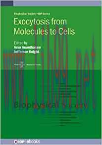 [AME]Exocytosis from_ Molecules to Cells (Biophysical Society) (Original PDF)