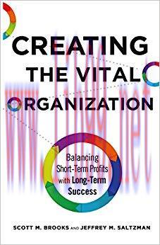(PDF)Creating the Vital Organization: Balancing Short-Term Profits with Long-Term Success 1st e...