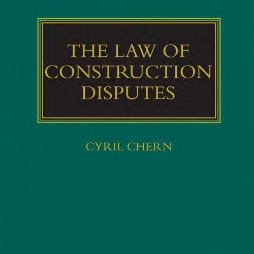 Law of Construction Disputes, The