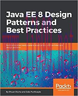 Java EE 8 Design Patterns and Best Practices: Build enterprise-ready scalable applications with...