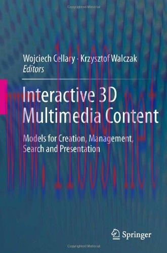 [FOX-Ebook]Interactive 3D Multimedia Content: Models for Creation, Management, Search and Prese...