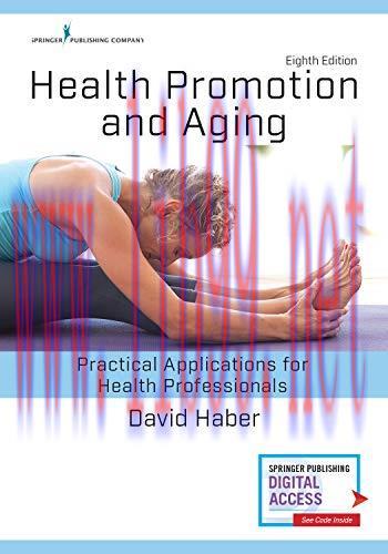 [AME]Health Promotion and Aging, Eighth Edition: Practical Applications for Health Professional...