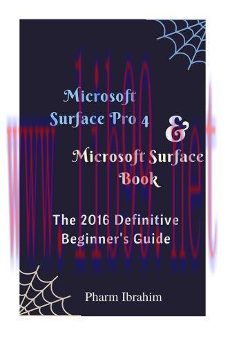 [FOX-Ebook]Microsoft Surface Pro 4 & Microsoft Surface Book: The 2016 Definitive Beginner's Gui...
