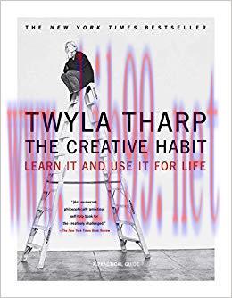The Creative Habit: Learn It and Use It for Life Reprint Edition,
