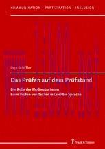 [PDF]Das Pr&uuml;fen auf dem Pr&uuml;fstand: Die Rolle der Moderatorinnen beim Pr&uuml;fen von Texten in Leich...