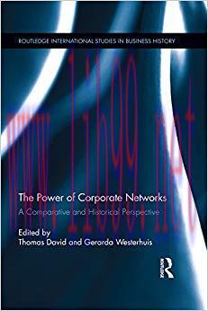(PDF)The Power of Corporate Networks: A Comparative and Historical Perspective (Routledge Inter...