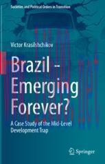 [PDF]Brazil - Emerging Forever? : A Case Study of the Mid-Level Development Trap