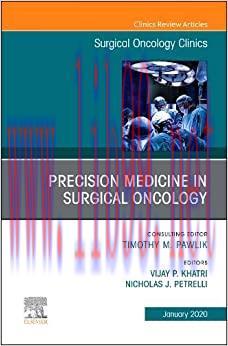 [AME]Precision Medicine in Oncology, An Issue of Surgical Oncology Clinics of North America (Vo...