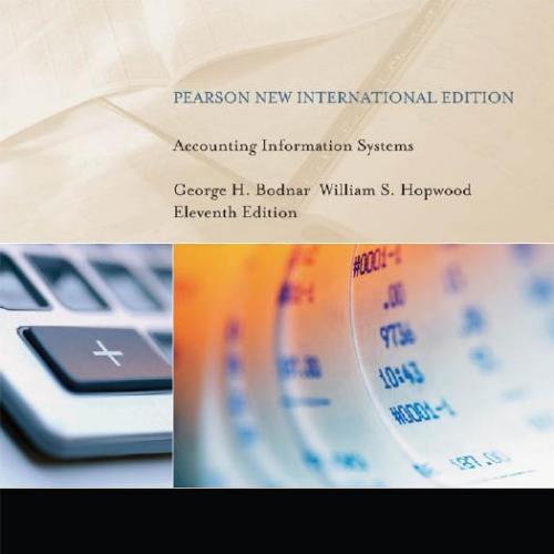 Accounting Information Systems Pearson 11th International Edition - George H. Bodnar,William S....