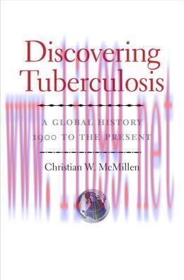 [AME]Discovering Tuberculosis: A Global History, 1900 to the Present