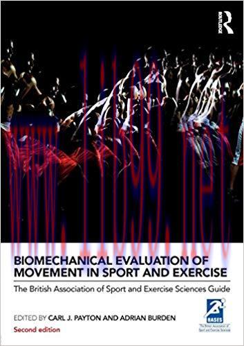 [PDF]Biomechanical Evaluation of Movement in Sport and Exercise 2nd Edition