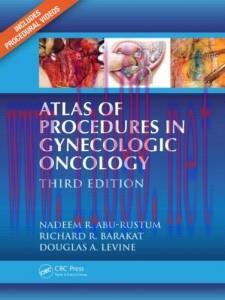 [AME]Atlas of Procedures in Gynecologic Oncology, Third Edition