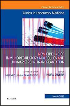 [AME]New Pipeline of Immunoregulatory Molecules and Biomarkers in Transplantation, An Issue of ...