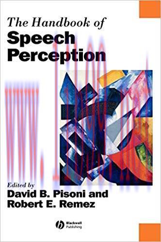 The Handbook of Speech Perception (Blackwell Handbooks in Linguistics 10) 1st Edition,
