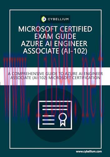 [FOX-Ebook]Microsoft Certified Exam Guide - Azure AI Engineer Associate (AI-102): A Comprehensi...